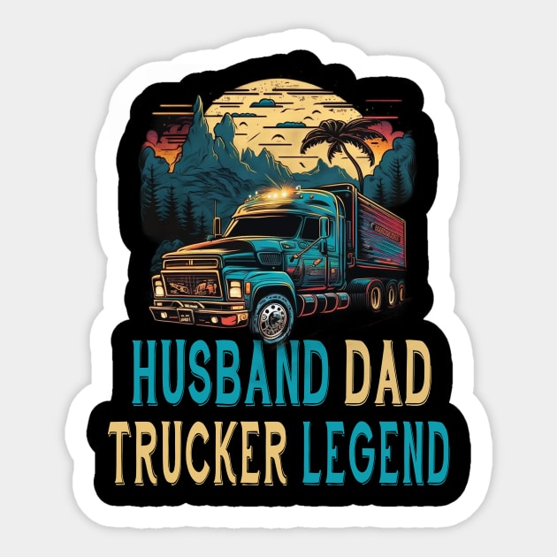 Husband Dad Trucker Legend Sticker by Rochelle Lee Elliott